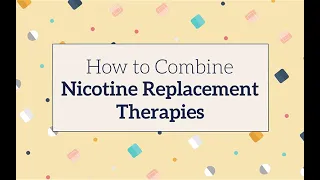 How to Combine Nicotine Replacement Therapies to Quit Smoking