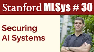 How To Secure AI Systems feat. Yaron Singer | Stanford MLSys Seminar Episode 30
