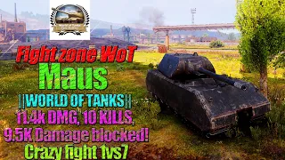 ✅||WORLD OF TANKS|| Crazy fight 1vs7 Maus!💥11k DMG, 10 KILLS! 9.5k Damage blocked