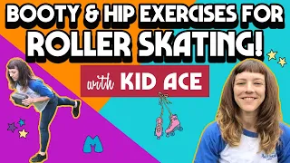 Roller Skating Exercises for Booty & Hip Strengthening | No Skates? No Problem! with Kid Ace Ep10