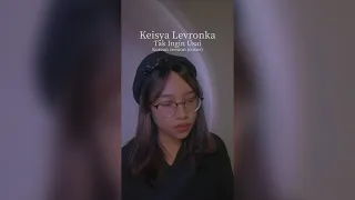 Keisya Levronka - Tak Ingin Usai (Korean Version cover)