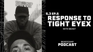 BEAST RESPONDS to the Tight Eyex Video | BEASTcamp Podcast S3E5