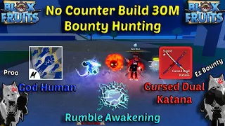 Highlights 30M Rumble V2 + God Human + CDK (Blox Fruits Bounty Hunting) No Counter Build
