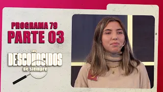 PROGRAMA 79 - 3/4: ¿Tenemos un buen detective? | Temp. 01 | LOS DESCONOCIDOS DE SIEMPRE ARGENTINA