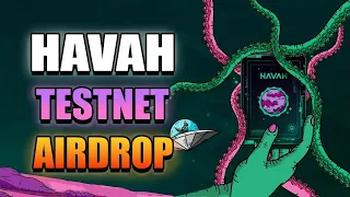 HAVAH TESTNET | ПОЛУЧАЕМ AIRDROP | ЗАРАБОТОК НА КРИПТОВАЛЮТЕ И NFT