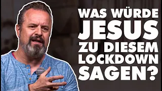 Was Würde Jesus Zu Diesem Lockdown Sagen? mit Karl Michael Pilsl