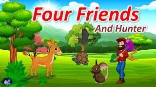 Four Friends And Hunter | Kids Short Story | Moral story for kid | Panchatantra story