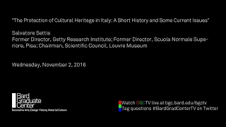Lecture — The Protection of Cultural Heritage in Italy (Salvatore Settis)