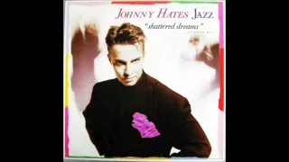 Johnny Hates Jazz - Shattered Dreams (12" Extended Mix) **HQ Audio**