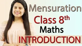 Introduction - Mensuration - Chapter 9 - NCERT Class 8th Maths