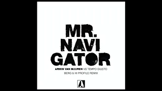 Armin van Buuren vs Tempo Giusto - Mr.Navigator (Berg & Hi Profile rmx)