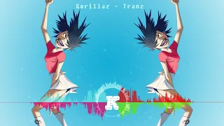 Nightcore Gorillaz - Tranz HD KarinIndustries