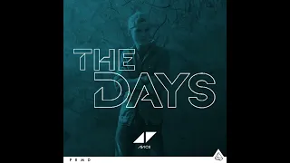 Avicii - The Days (Original Mix vs Avicii By Avicii)