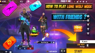 HOW TO PLAY LONE WOLF WITH FRIENDS IN FREE FIRE | HOW TO PLAY 1 VS 1 WITH FRIEND IN LONE WOLF MODE