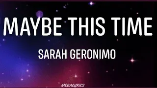 MAYBE THIS TIME - SARAH GERONIMO (LYRICS VIDEO)