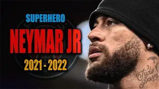 Neymar Jr 2021 / 2022  ●  Amazing Skills, Goals & Assists