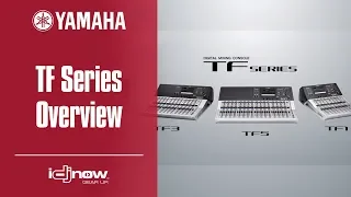 Yamaha TF Series Digital Mixer Tutorial Video Overview