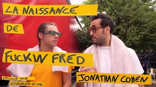 LA NAISSANCE DE FUCKIN FRED - Epilogue Tour #9/9 - Jonathan Cohen