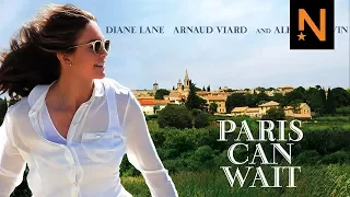 ‘Paris Can Wait’ Official Trailer HD