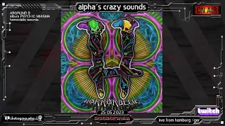 Alpha.s Crazy Sounds - Live now! "ABRGUND B" Album  + OTHERWOLRD + "EVIL PORKS" No beef Massage