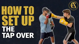 HOW TO SET UP THE TAP OVER  IN BOXING| Sneaky Counter Punch!