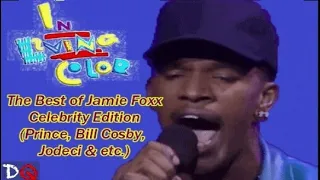 In Living Color - The Best of Jamie Foxx (Prince, Bill Cosby, Jodeci & etc.)