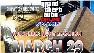 G's CACHES AND SHIPWRECK HUNT LOCATION TODAY MARCH 29 IN GTA ONLINE