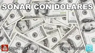 Significado de Soñar con Dolares