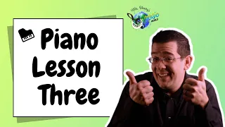 Beginner Piano Lessons for Kids: Lesson Three Video