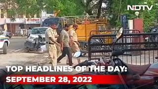 Top Headlines Of The Day: September 28, 2022