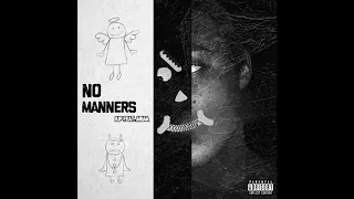 1UP - No Manners (feat. Ariaa) [prod. by H]