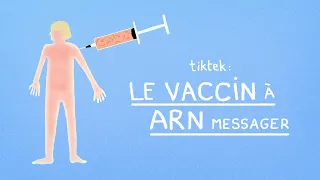 LE VACCIN À ARN MESSAGER - #TikTek