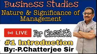 #1, Introduction of management | Nature and Significance of Management  | Class 12 business |