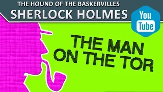 11  The Man on the Tor | Audiobook "The Hound of the Baskervilles" | Arthur Conan Doyle