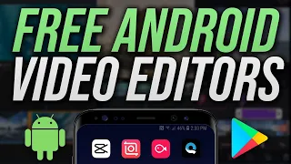 Best FREE Video Editing Apps for Android 2021 (No Watermarks)