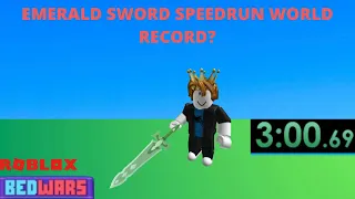 Emerald Sword SPEEDRUN WORLD RECORD? | ROBLOX BEDWARS