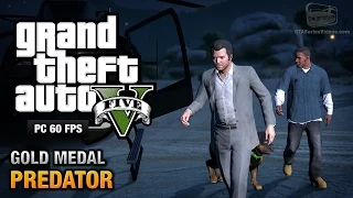 GTA 5 PC - Mission #50 - Predator [Gold Medal Guide - 1080p 60fps]