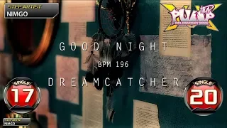 [PUMP IT UP XX] 굿 나이트(GOOD NIGHT) S17 & S20