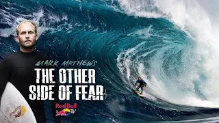 How Mark Mathews Conquers Fear In The Biggest Waves On The Planet | The Other Side of Fear Trailer
