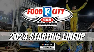 2024 Food City 500 | STARTING LINEUP