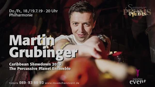 Martin Grubinger – The Percussive Planet Ensemble – Caribbean Showdown 2019