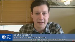Seattle City Council Briefing 3/14/22