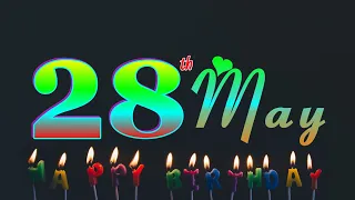 💖28 May birthday status🎊| 28 May happy birthday status😍| 28 May birthday wishes❣️
