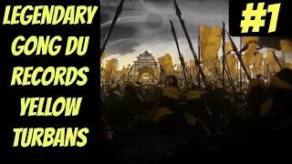 Legendary Gong Du Records Mode #1 (Yellow Turbans) -- Total War: Three Kingoms