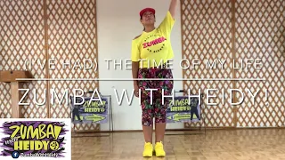 (I’ve Had) The Time of My Life by Bill Medley & Jennifer Warnes | Zumba with Heidy!