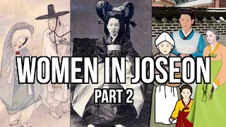 Women During the Joseon Dynasty Part 2 [History of Korea]