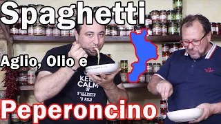 I segreti degli Spaghetti Aglio Olio e Peperoncino Calabrese in Calabria