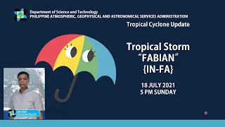 Press Briefing: Tropical Storm  "#FABIANPH" Sunday, 5 PM July 18, 2021