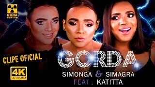 GORDA paródia de Tirullipa / LOKA Simone, Simaria e Anitta