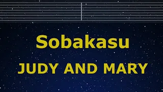 Karaoke♬ Sobakasu - JUDY AND MARY 【No Guide Melody】 Instrumental, Lyric Rurouni Kenshin